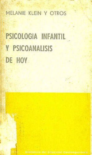 PSICOLOGIA INFANTIL Y PSICOANALISIS DE HOY