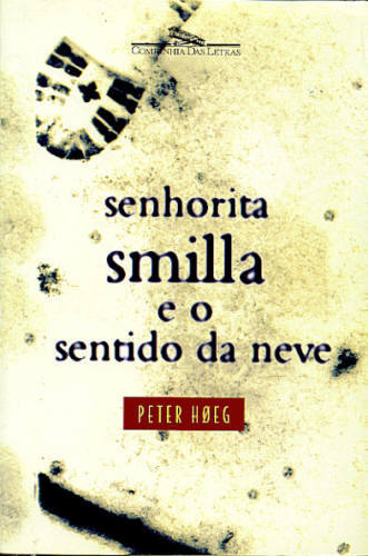 SENHORITA SMILLA E O SENTIDO DA NEVE
