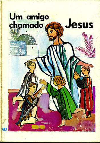 UM AMIGO CHAMADO JESUS