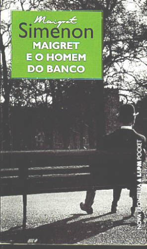 Maigret e o Homem do Banco - Col. Simenon Pocket - 2ª Ed. 2004