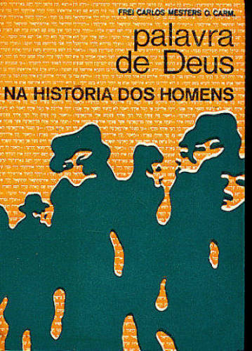 PALAVRA DE DEUS NA HISTÓRIA DOS HOMENS ( 2 VOLUMES)