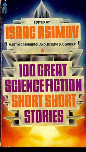 100 GREAT SCIENCE FICTION SHORT SHORT STORIES