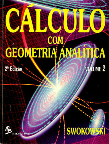 CÁLCULO COM GEOMETRIA ANALÍTICA (VOLUME 2)