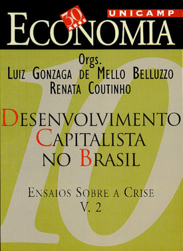 DESENVOLVIMENTO CAPITALISTA NO BRASIL - VOL. 2