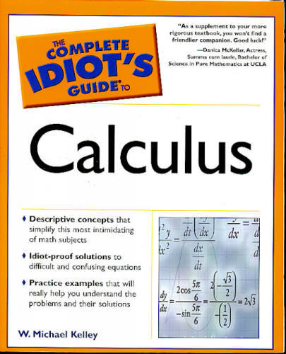 THE COMPLETE IDIOTS GUIDE TO CALCULUS [GUIA DE CÁLCULO PARA O COMPLETO IDIOTA]