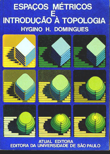 ESPAÇOS MÉTRICOS E INTRODUÇÃO À TOPOLOGIA