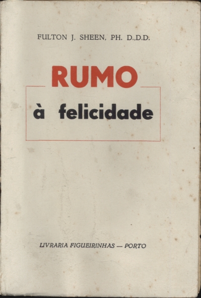 Rumo à Felicidade