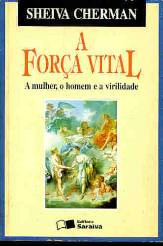 A FORÇA VITAL