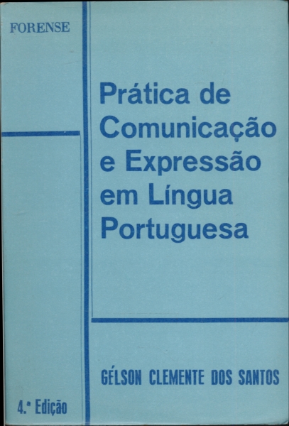Prática de Comunicação e Expressão em Língua Portuguesa
