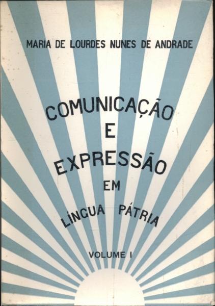 Comunicaçao e Expressao em Lingua Patria 2 Vol.