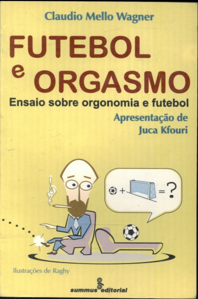 Futebol e Orgasmo