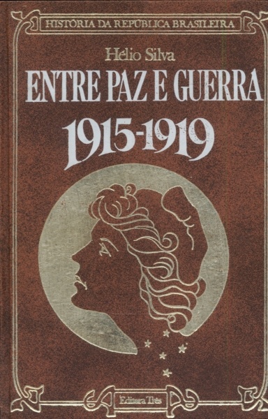 Entre Paz e Guerra 1915-1919