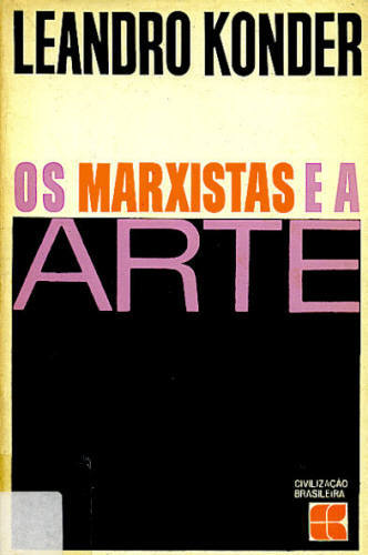 OS MARXISTAS E A ARTE