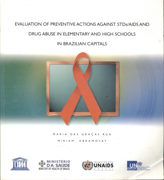 Evaluation of Preventive Actions Against Stds/aids And Drug Abuse in Elementary And High Schools in 