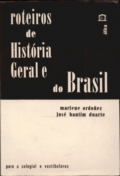 Roteiros de Historia Geral e do Brasil