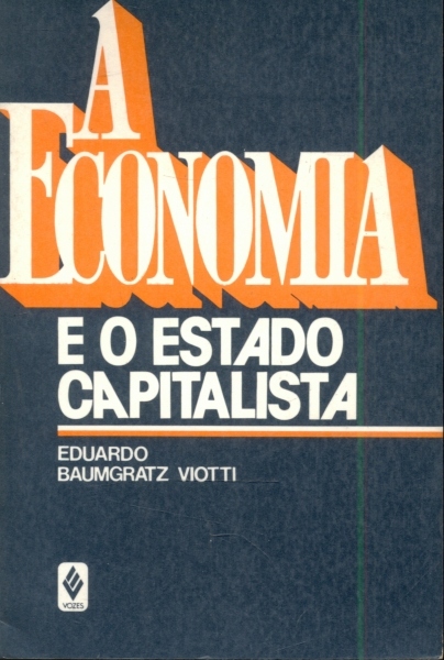 A Economia e o Estado Capitalista