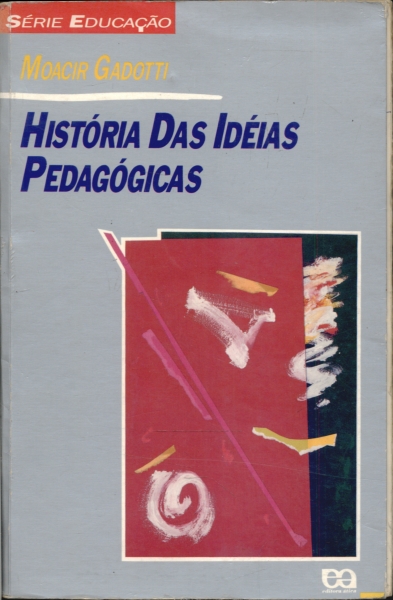 História Das Idéias Pedagógicas
