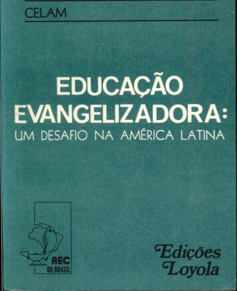 Educação Evangelizadora: um Desafio na América Latina