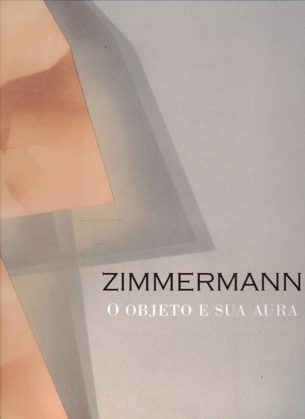 Zimmermann o Objeto e Sua Aura