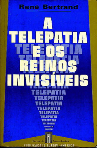 A TELEPATIA E OS REINOS INVISÍVEIS