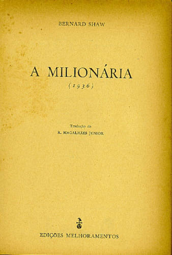 A MILIONÁRIA (1936) - O DISCÍPULO DO DIABO - MELODRAMA (1897)