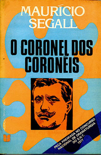 O CORONEL DOS CORONÉIS