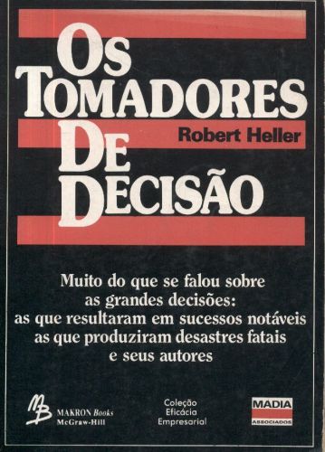 OS TOMADORES DE DECISÃO