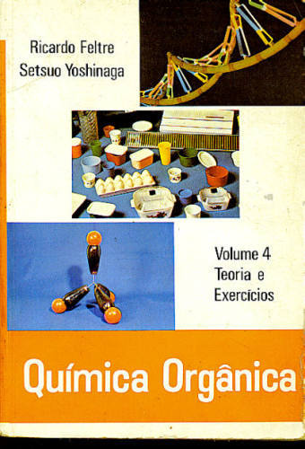 QUÍMICA ORGÂNICA - VOL 4