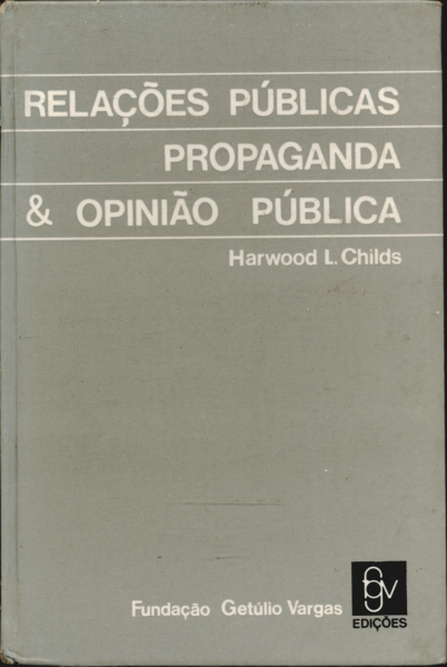 Relações Públicas, Propaganda e Opinião Pública