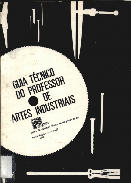 Guia Técnico do Professor de Artes Industriais