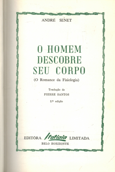 O Homem Descobre Seu Corpo