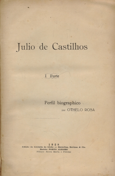 Julio de Castilhos 1ª Parte