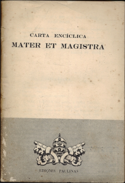 Carta Encíclica - Mater et Magistra