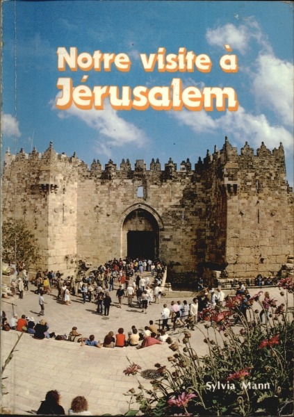 Notre Visite à Jérusalem