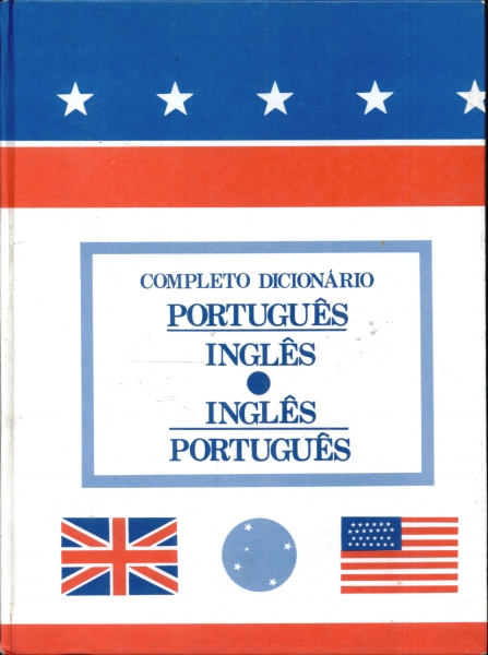 Completo Dicionário Portugês Inglês - Inglês Português