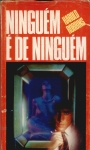 Ninguem e de Ninguem