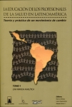 La Educacion de Los Profesionales de la Salud en Latinoamerica 2 Vol