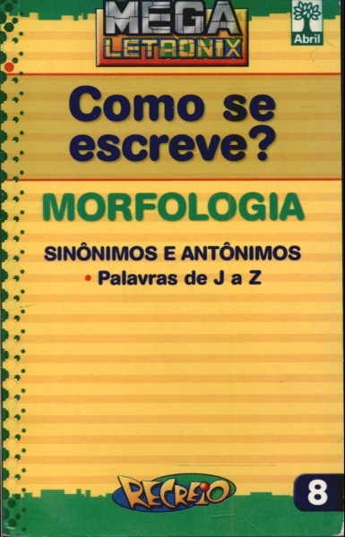 Como se Escreve? Morfologia