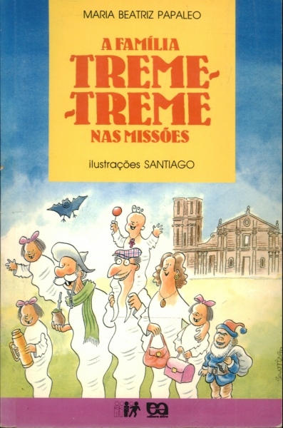 A Família Treme-treme Nas Missões