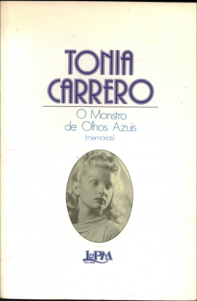 Tonia Carrero o Monstro de Olhos Azuis