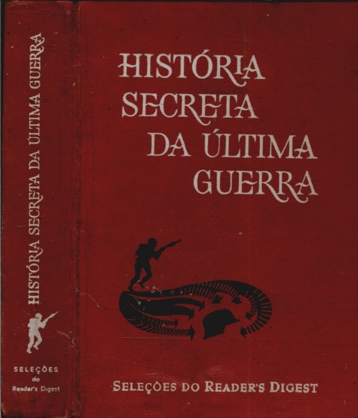 Historia Secreta da Ultima Guerra