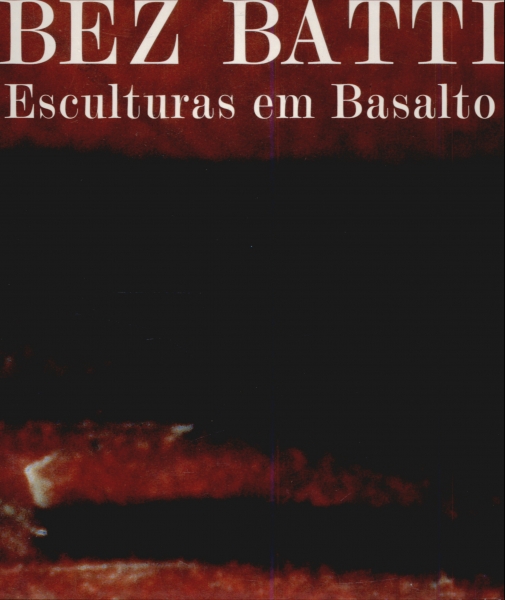 Bez Batti: Esculturas em Basalto