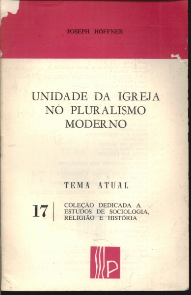 Unidade da igreja no Pluralismo Moderno nº 17