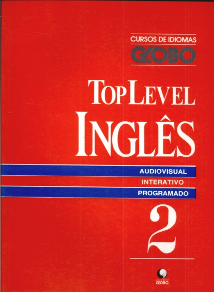 Curso de Idiomas Globo - Top Level Inglês - Fascículo 2