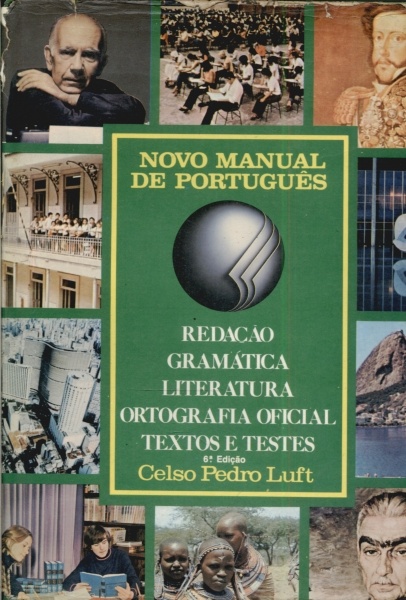 Novo Manual de Português: Redação, Gramática, Literatura, Ortografia Oficial, Textos e Testes (1989)