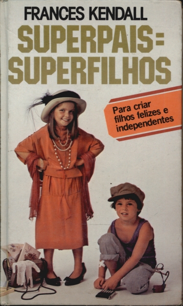 Superpais = Superfilhos