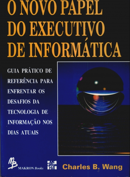 O Novo Papel do Executivo de Informática