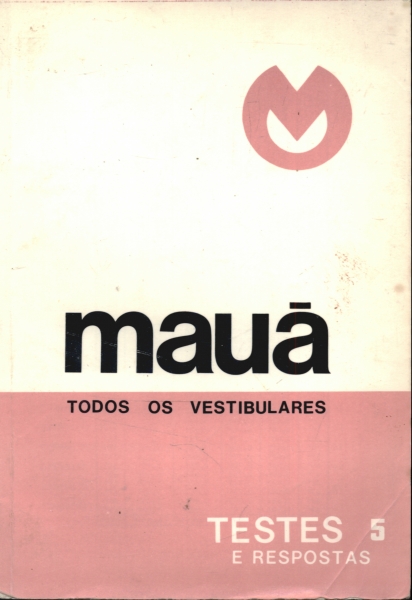 Mauá - Testes 5 e Respostas