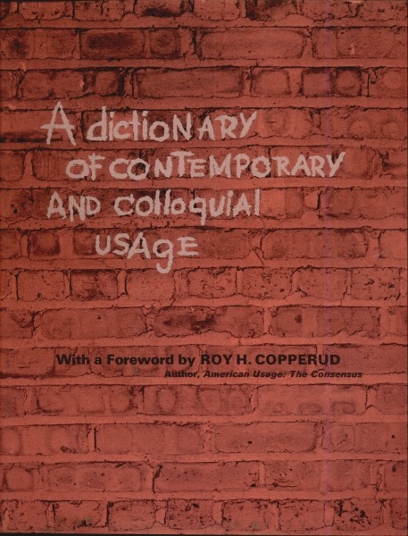 A Dictionary of Contemporary And Colloquial Usage