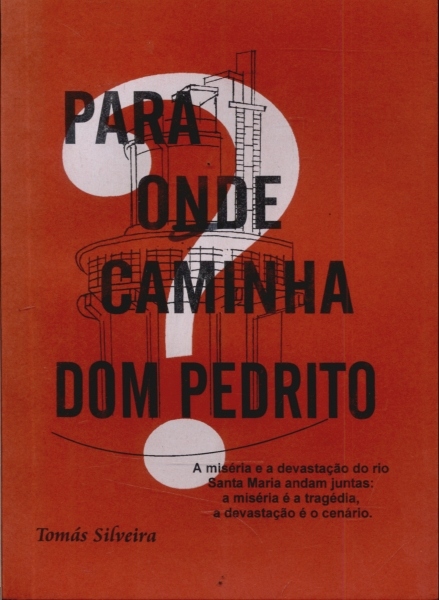 Para Onde Caminha Dom Pedrito?